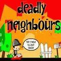 Играть бесплатно Deadly Neighbours  без регистрации